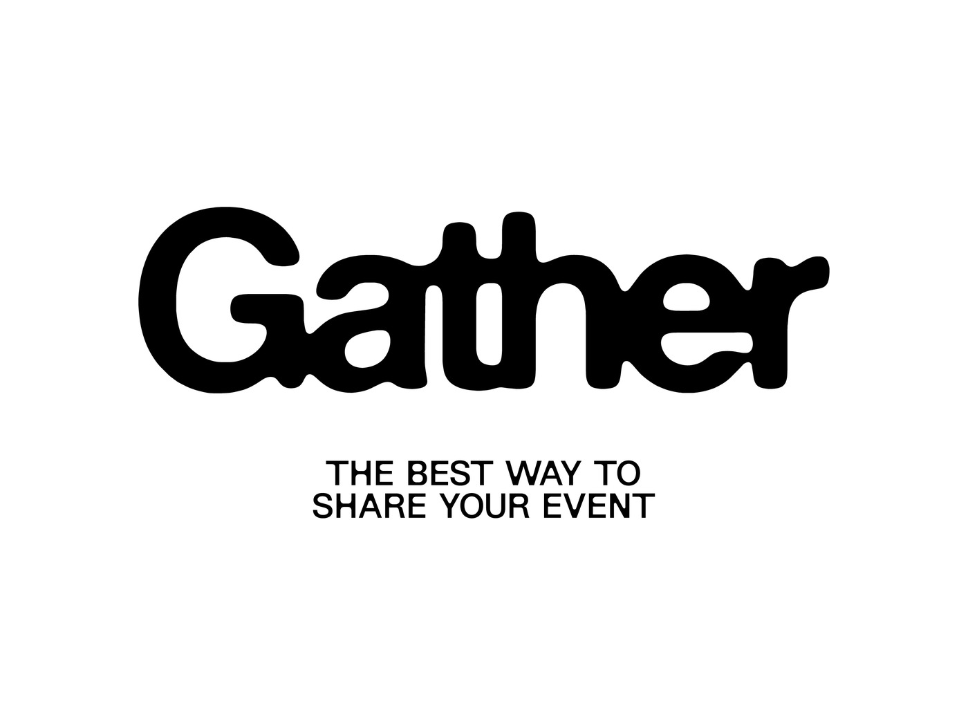 Gather
